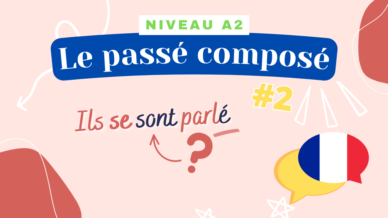 You are currently viewing [A2] Le passé composé #2 (Sylvie)