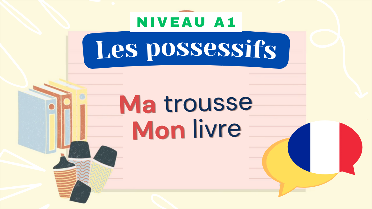 You are currently viewing [A1] Les possessifs (Mélanie)