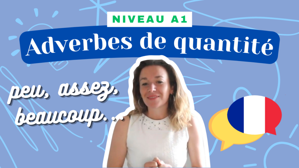 Lire la suite à propos de l’article [A1] Les adverbes de quantité (Alice)