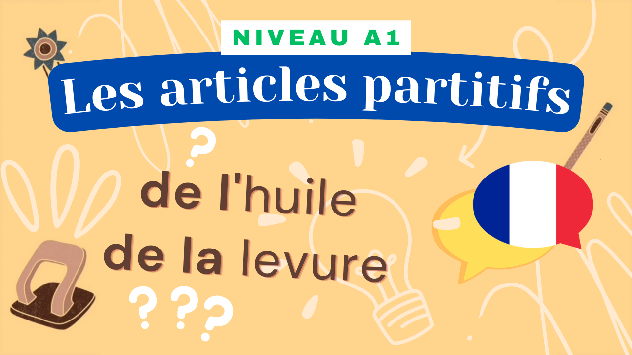 You are currently viewing [A1] Les articles partitifs (Amélie)