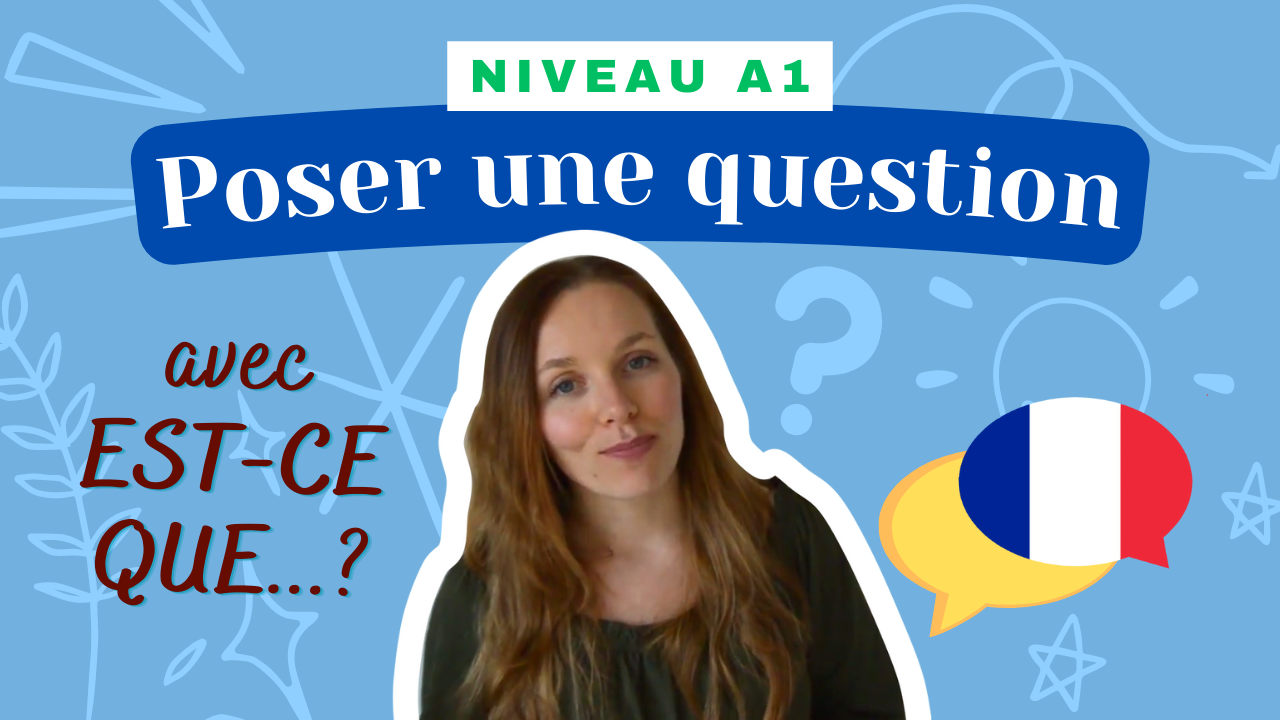 You are currently viewing [A1] Question avec Est-ce que (Camille)