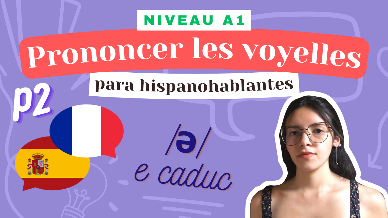 You are currently viewing [A1] Prononcer les voyelles orales /ə/ /ø/ et /œ/ (Laura) [Leçon pour hispanophones]
