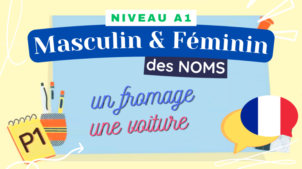 Lire la suite à propos de l’article [A1] Le masculin et le féminin des noms #1 (Mélanie)