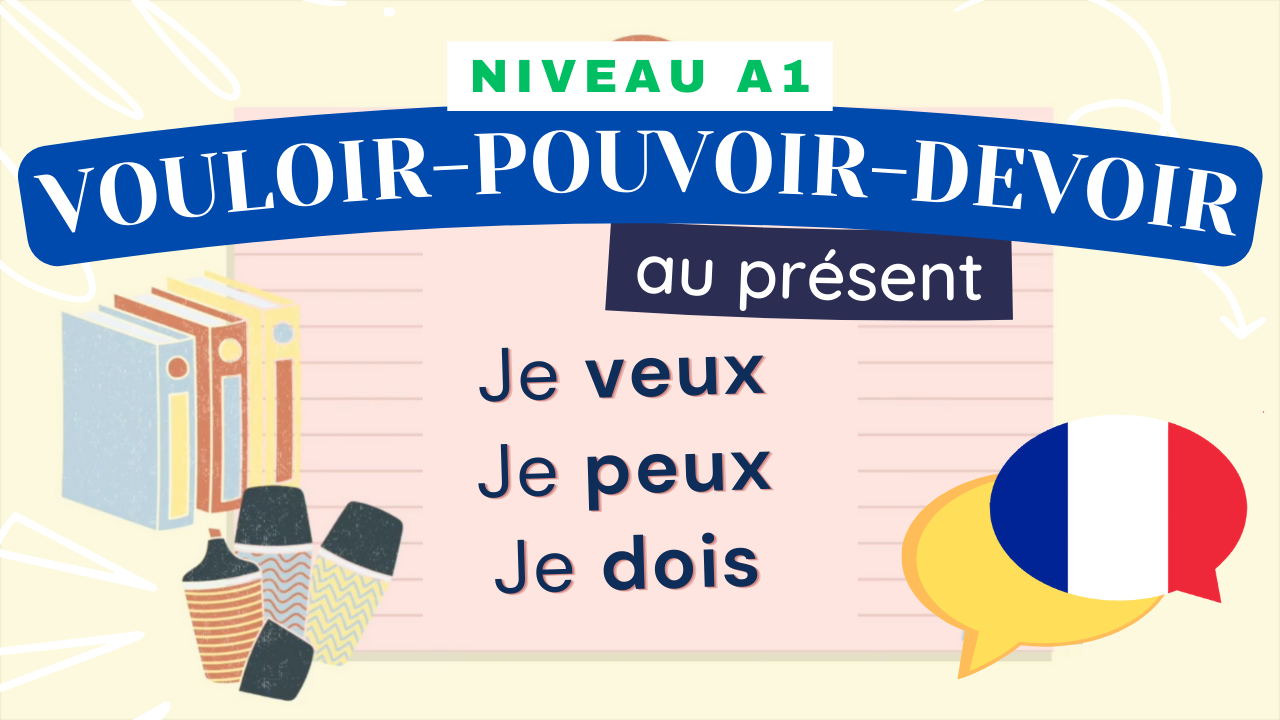 You are currently viewing [A2] Les verbes POUVOIR, VOULOIR et DEVOIR (Jérémy)